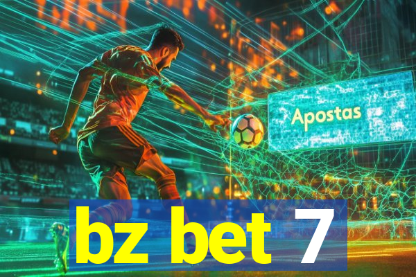 bz bet 7