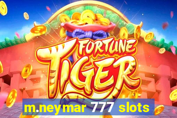 m.neymar 777 slots