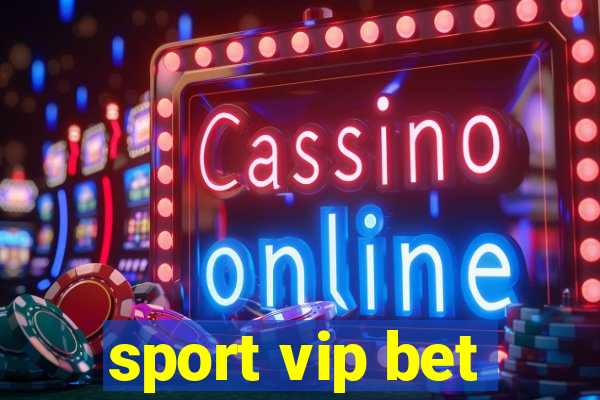 sport vip bet