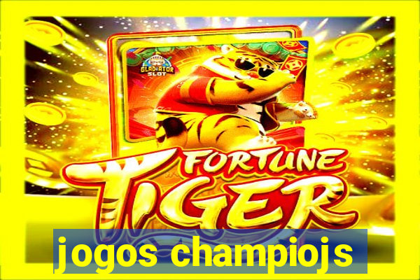 jogos champiojs