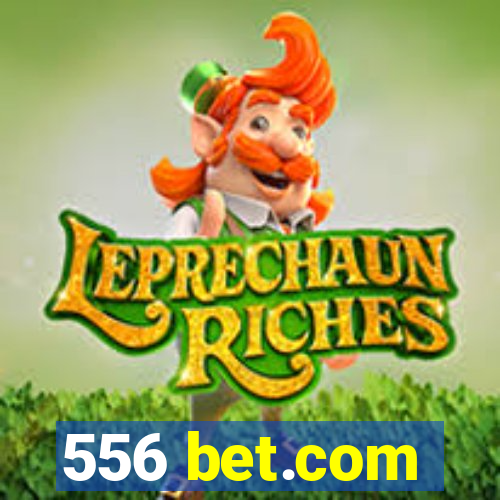 556 bet.com