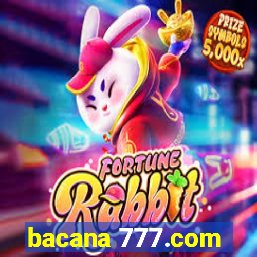 bacana 777.com