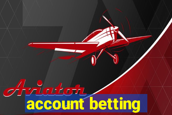 account betting