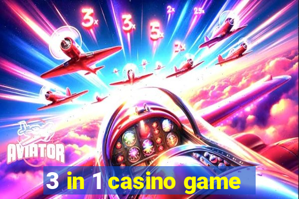 3 in 1 casino game