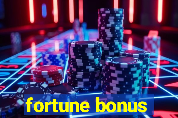 fortune bonus