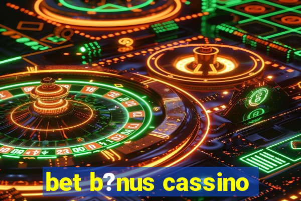 bet b?nus cassino