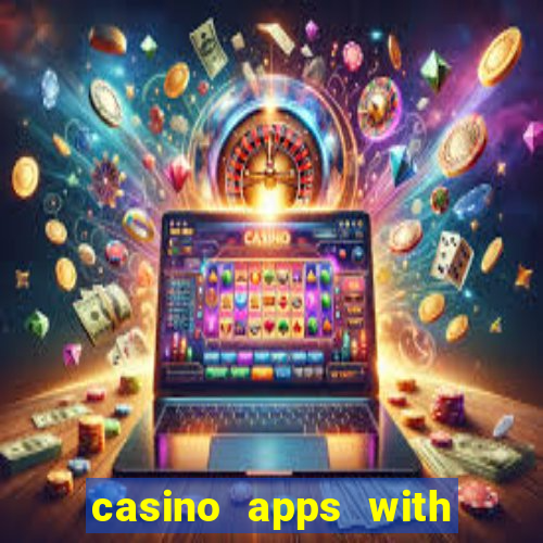 casino apps with real money