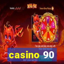 casino 90