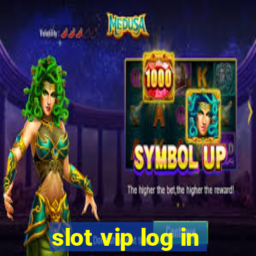 slot vip log in