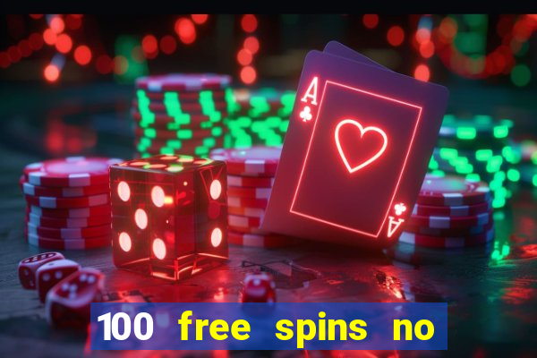 100 free spins no deposit casino australia