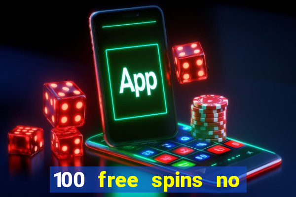 100 free spins no deposit casino australia