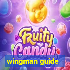 wingman guide