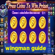 wingman guide