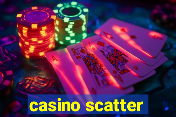 casino scatter