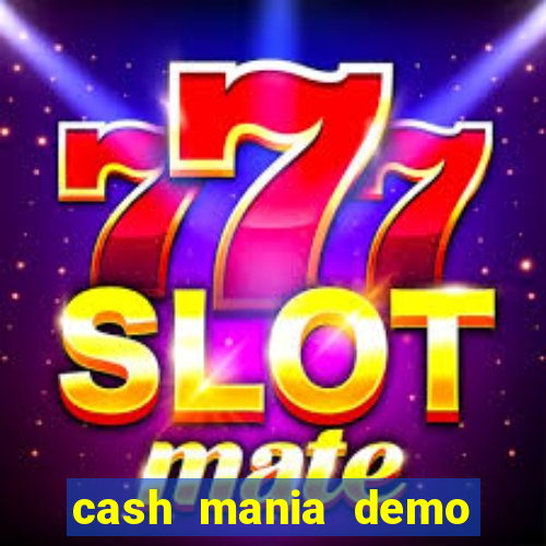 cash mania demo live bet