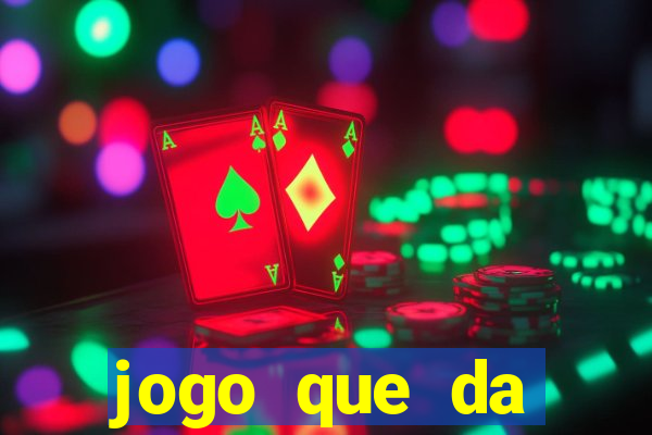 jogo que da dinheiro de verdade sem deposito