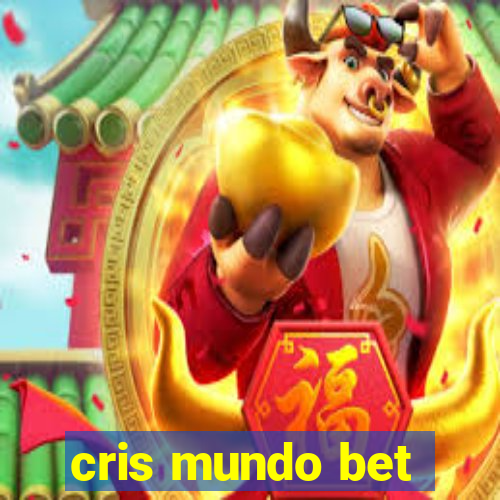 cris mundo bet