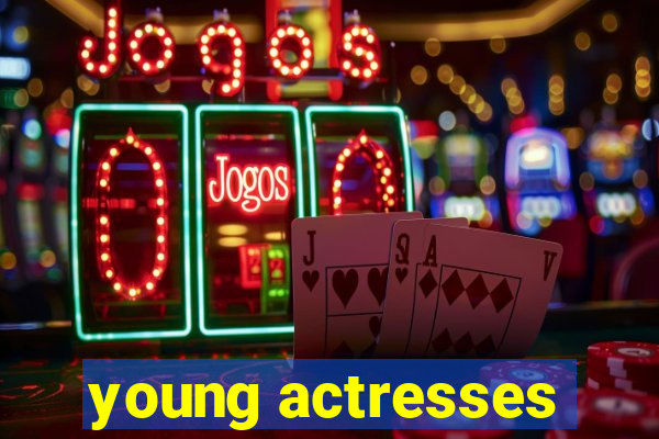 young actresses