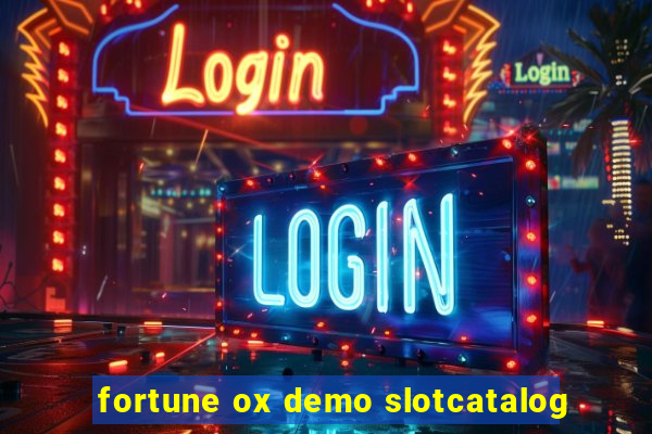 fortune ox demo slotcatalog