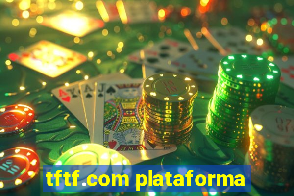 tftf.com plataforma