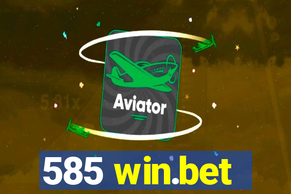 585 win.bet