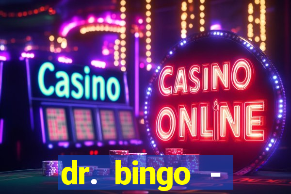 dr. bingo - videobingo + slots