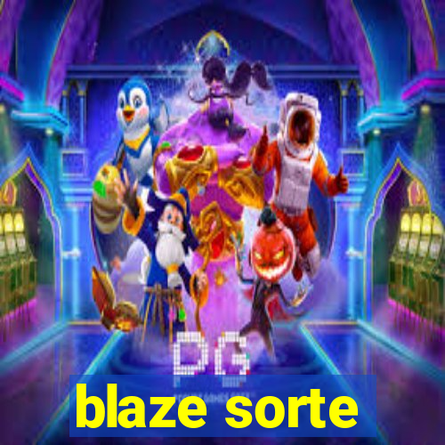 blaze sorte