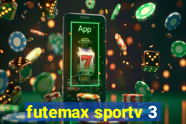 futemax sportv 3