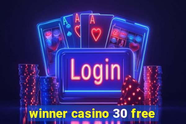 winner casino 30 free