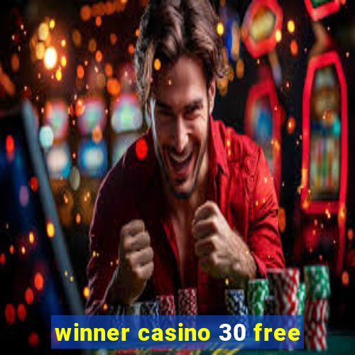 winner casino 30 free