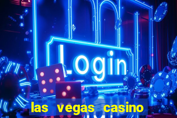 las vegas casino and hotel