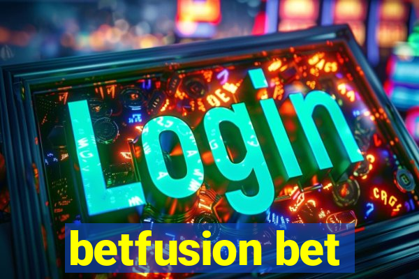 betfusion bet