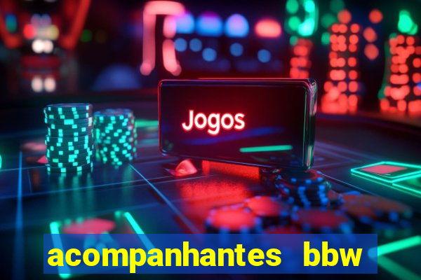 acompanhantes bbw porto alegre