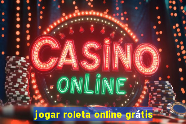 jogar roleta online grátis