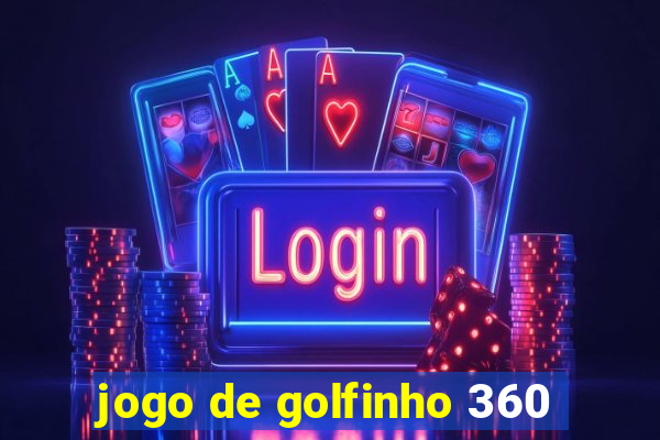 jogo de golfinho 360