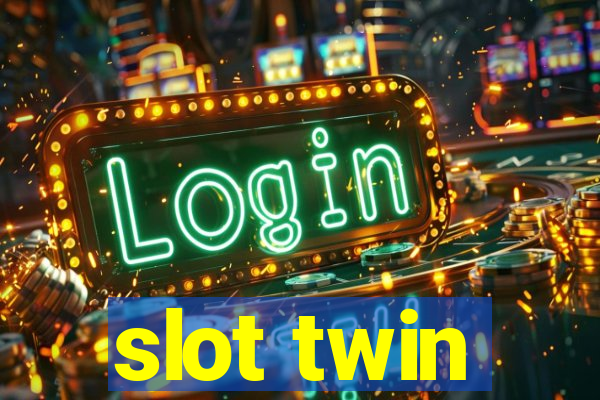 slot twin