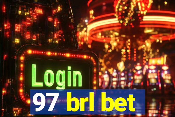 97 brl bet