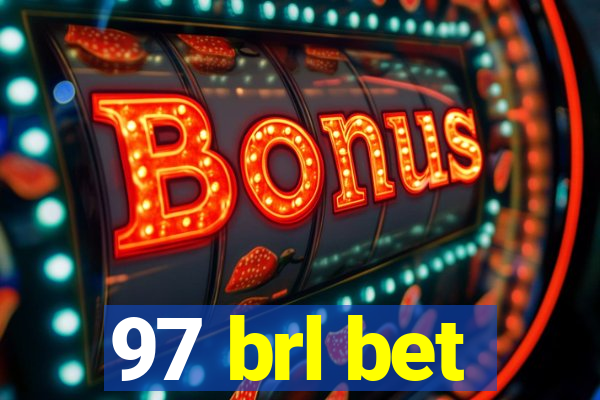 97 brl bet