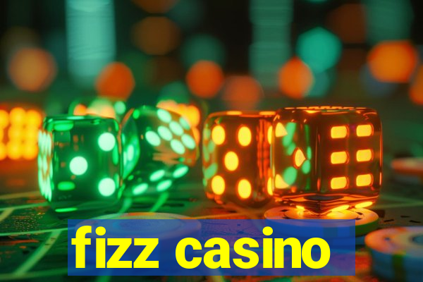 fizz casino