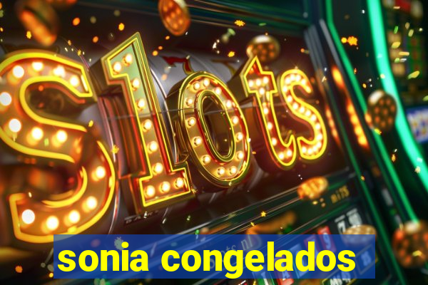 sonia congelados