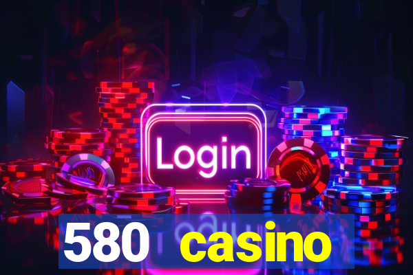 580 casino livermore ca