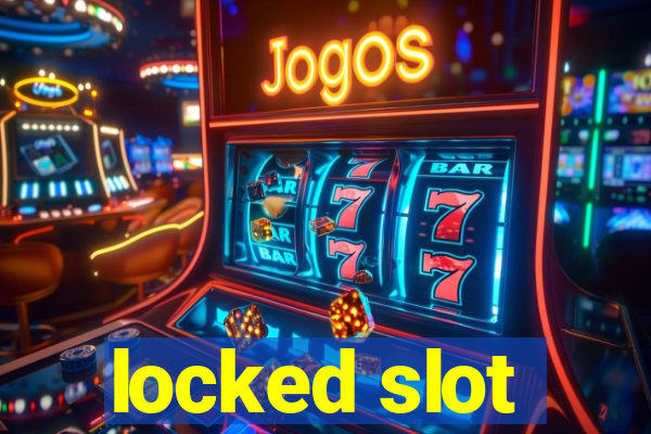 locked slot