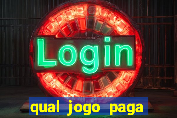 qual jogo paga para jogar