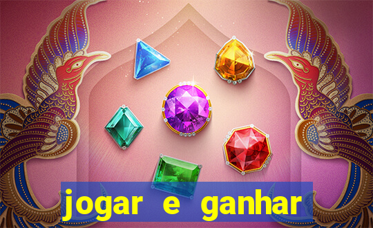 jogar e ganhar dinheiro online