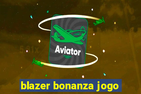 blazer bonanza jogo