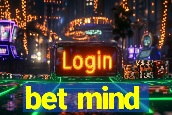 bet mind