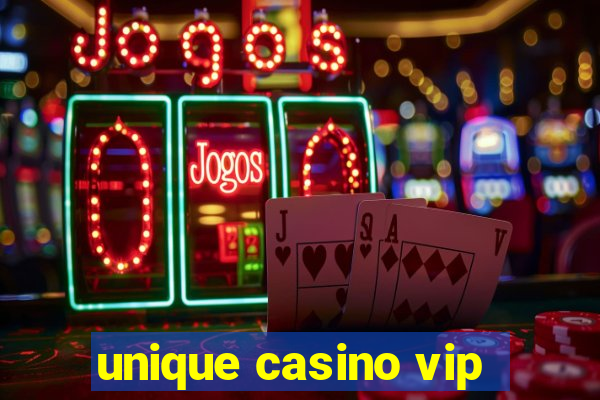 unique casino vip