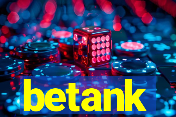 betank