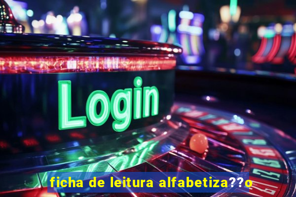 ficha de leitura alfabetiza??o