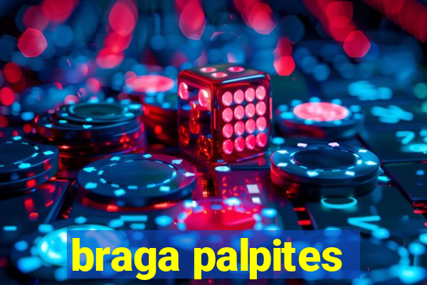 braga palpites